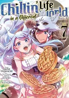 Chillin' Life in a Different World - Tome 7