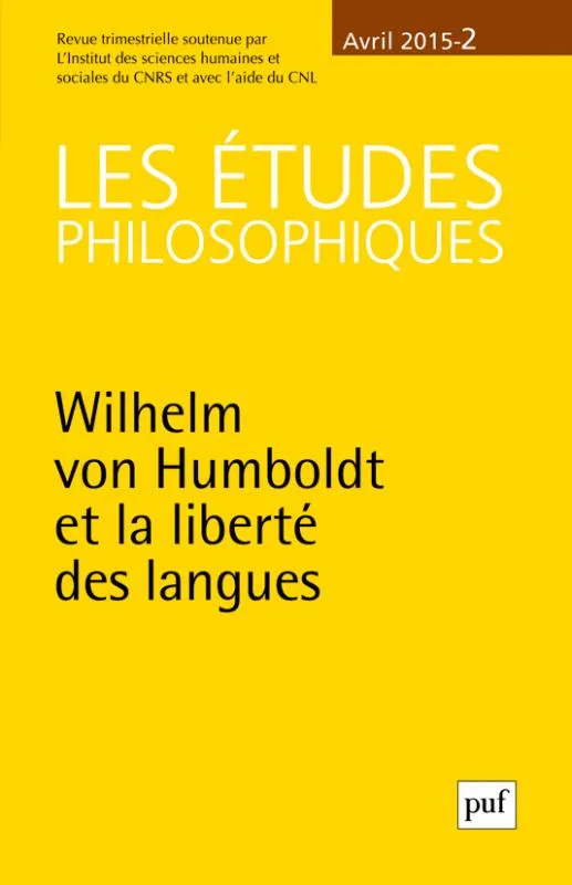 Livres Sciences Humaines et Sociales Philosophie Les études philosophiques 2015 - n° 2, Wilhelm von Humboldt et la liberté des langues Collectif