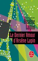 Le Dernier Amour d'Arsène Lupin, Arsène Lupin