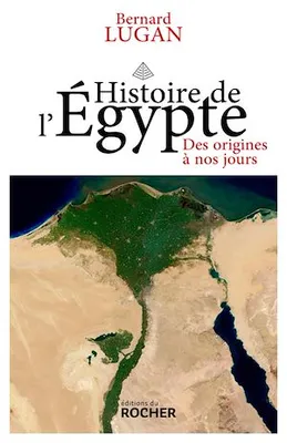 Histoire de l'Egypte, Des origines à nos jours