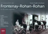 Se souvenir de frontenay-rohan-rohan et de son canton, Le Pont, Amuré-La Gorre, Arçais, Bessines, Épannes...