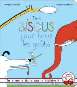 Livres Jeunesse de 3 à 6 ans Albums Des bisous pour tous les gouts Bénédicte Rivière