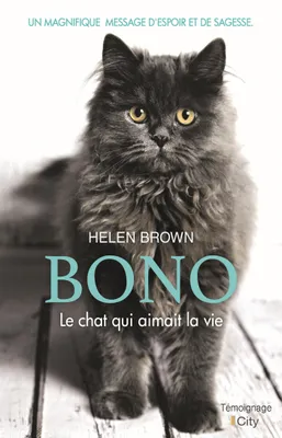 Bono le chat qui aimait la vie, Un magnifique message d'espoir et de sagesse