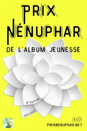 9ème Prix du Nénuphar de l'Album Jeunesse - Sélection 2022-2023