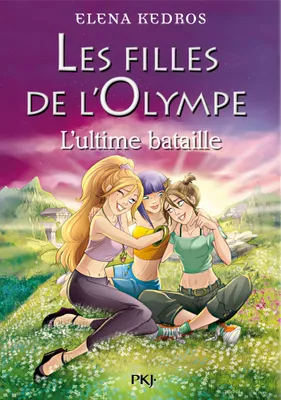 Les filles de l'Olympe tome 6, Le dernier souhait