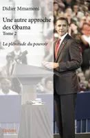 2, Une autre approche des Obama - Tome 2, La plénitude du pouvoir