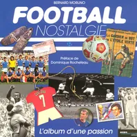 Football nostalgie, l'album d'une passion