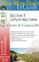 Miam Miam Dodo, le guide : GR65 - Chemin de Compostelle, Section 1 : Le Puy-en-Velay / Cahors