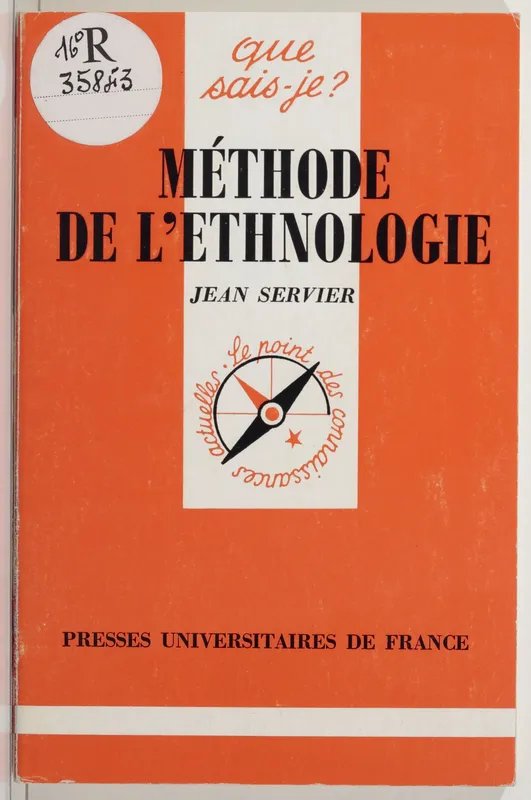 Livres Sciences Humaines et Sociales Anthropologie-Ethnologie Méthode de l'éthnologie Jean Servier