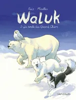 Waluk, 2, La route du grand chien