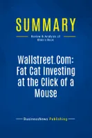 Summary: Wallstreet.Com: Fat Cat Investing at the Click of a Mouse, Review and Analysis of Klein's Book