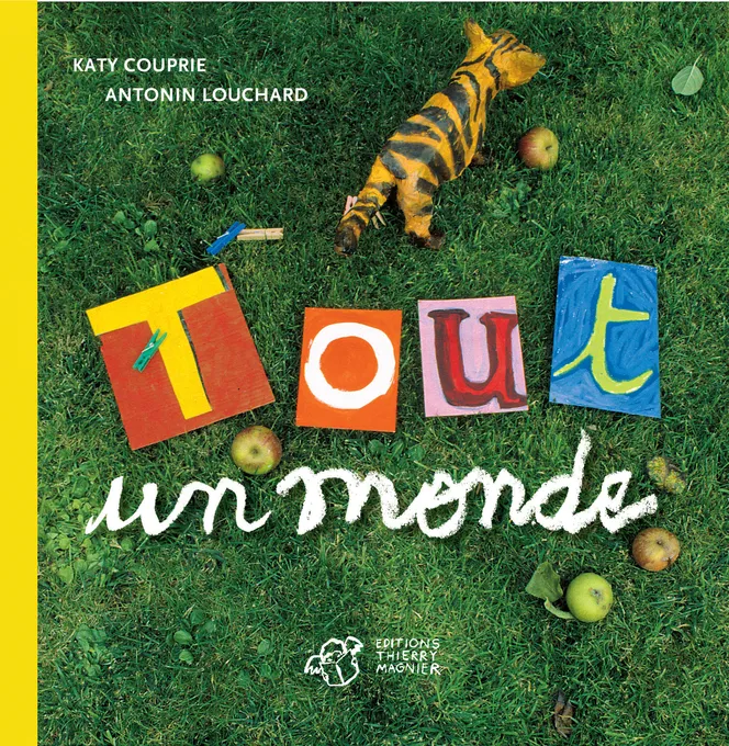 Livres Jeunesse Les tout-petits Albums Tout un monde, le coffret collector Katy Couprie, Antonin Louchard