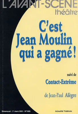 C'Est Jean Moulin qui a Gagne!, Contact Extreme