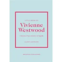 Little Book of Vivienne Westwood - L'histoire d'une créatrice de légende