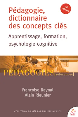 Pédagogie, dictionnaire des concepts clés, Apprentissages, formation, psychologie cognitive