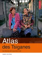 Atlas des Tsiganes : Les dessous de la question rom, Atlas Autrement