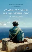 Comment devenir un philosophe grec, Exercices pratiques
