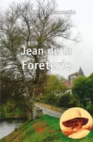 Jean de la Forêterie, roman