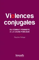 Violences conjugales, Du combat féministe à la cause publique
