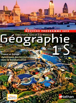 Géographie 1re S - Janin-Mathieu, nouveau programme 2013