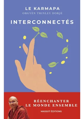 Interconnectés - Réenchanter le monde ensemble