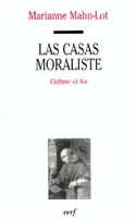 Las Casas moraliste, culture et foi
