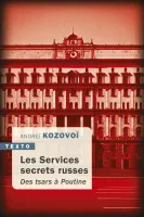 Les services secrets russes, Des tsars à poutine