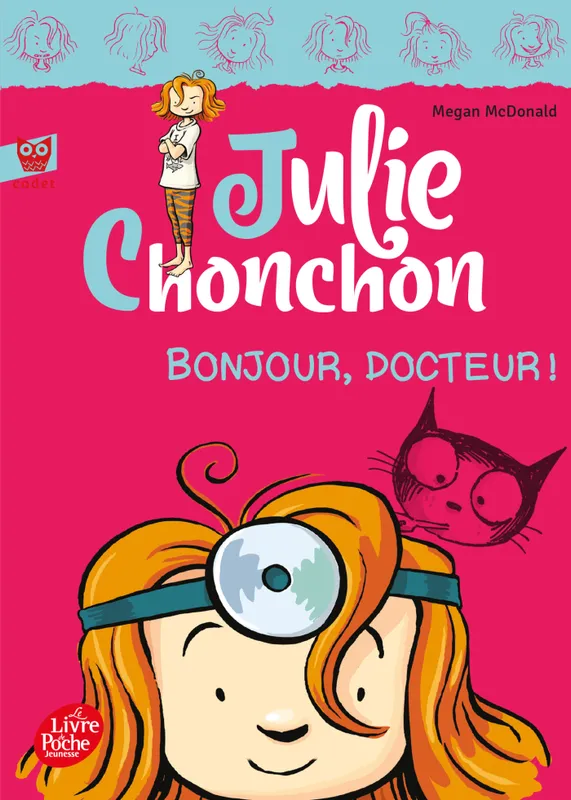 Livres Jeunesse de 6 à 12 ans Romans 3, Julie Chonchon - Tome 3 - Bonjour, docteur ! Megan McDonald