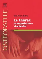 Le thorax. Manipulations viscérales, manipulations viscérales