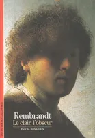 Rembrandt, Le clair, l'obscur