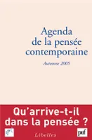 Agenda de la pensée contemporaine, automne 2005, Automne 2005, Automne 2005