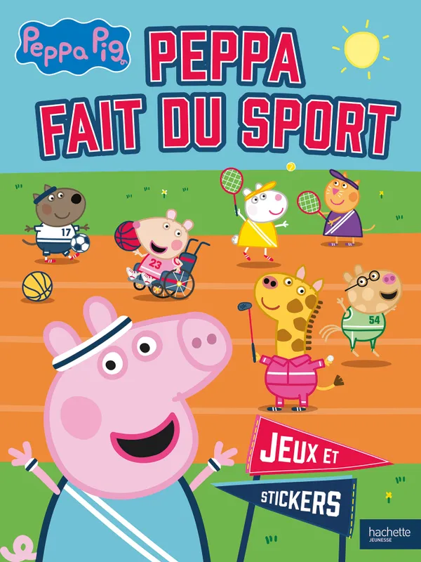 Livres Jeunesse Loisirs et activités Peppa Pig - Peppa fait du sport - Jeux et stickers, Activités et autocollants Hasbro