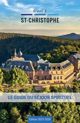 Guide du séjour spirituel 2023-2024, Guide Saint-Christophe