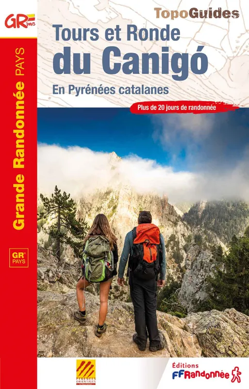 Livres Loisirs Voyage Guide de voyage Tours et Ronde du Canigó, En Pyrénées catalanes COLLECTIF
