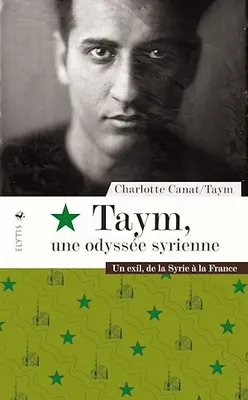 Taym, une odyssée syrienne, Un exil, de la Syrie à la France