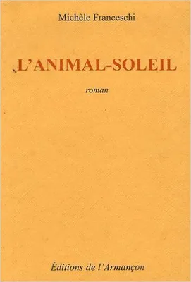 L'animal-soleil, roman