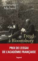 Freud à Bloomsbury, Alix et James Strachey, passeurs de l'oeuvre en langue anglaise (stp)
