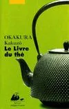Le Livre du thé Okakura, Kakuzo