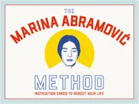 The Marina Abramovic Method Instruction Cards to Reboot Your Life /anglais