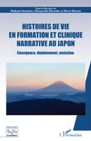 Histoires de vie en formation et clinique narrative au Japon, Émergence, déploiement, mutation