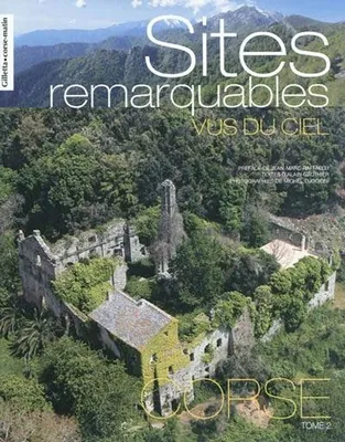Sites remarquables vus du ciel, Tome 2, Sites remarquables, Corse, tome II