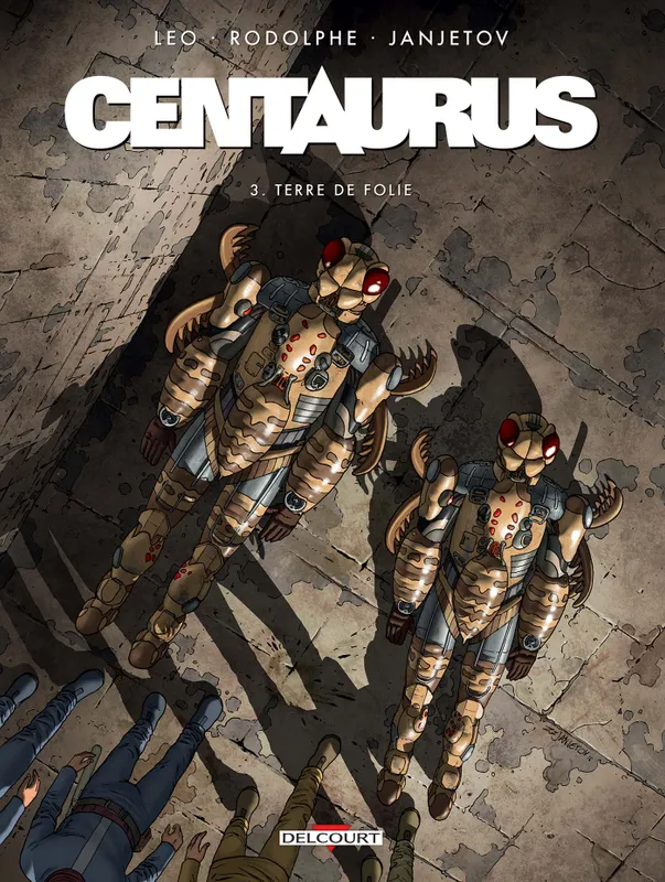 Livres BD BD adultes 3, Centaurus, Tome 3 Terre de folie Leo