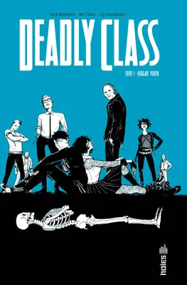Deadly class, 1, Tome 1 : Reagan youth