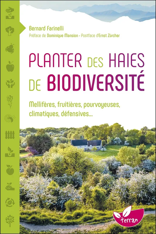 Livres Écologie et nature Nature Jardinage Planter des haies de biodiversité 
 Bernard Farinelli