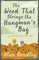 The Weed That Strings the Hangman's Bag, The gripping second novel in the cosy Flavia De Luce series