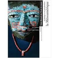 Archéologie et art précolombiens, La Mésoamérique, (EDITION POCHE)
