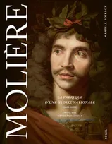 Molière, La fabrique d'une gloire nationale (1622-2022)