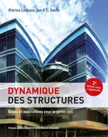Dynamique des structures, Bases et applications pour le génie civil