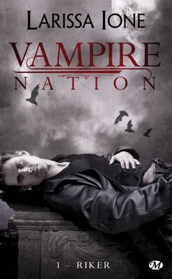 1, Vampire Nation, T1 : Riker