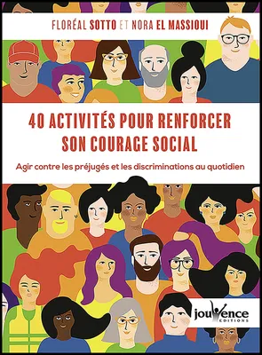 40 activités pour renforcer son courage social